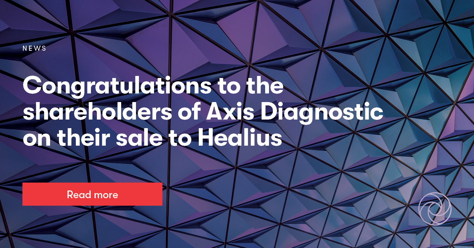 Congratulations to Axis Diagnostic on their sale to Healius Grant